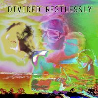 Brad Wallace - Divided Restlessly (2017)