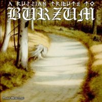 VA - Russian Tribute To Burzum (2007)