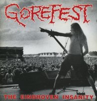 Gorefest - The Eindhoven Insanity (1993)  Lossless