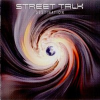 Street Talk - Destination (2004)  Lossless