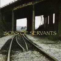 Sons Of Servants - Slang Melody (1998)