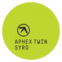 Aphex Twin - Syro (Japanese Digital Edition) (2014)