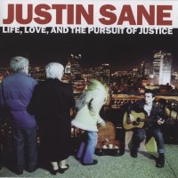 Justin Sane - Life, Love, And The Pursuit Of Justice (2002)