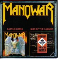 Manowar - Battle Hymn + Sign of the Hammer (1999)  Lossless