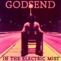 Godsend - In The Electric Mist (1995)