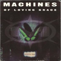 Machines of Loving Grace - Butterfly Wings (1993)