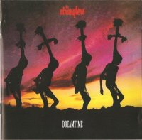 The Stranglers - Dreamtime ( Remastered 2001 ) (1986)