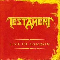 Testament - Live In London (2005)