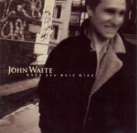 John Waite - When You Were Mine (1997)