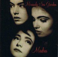 Miranda Sex Garden - Madra (1991)