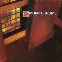Mono Chrome - Collapse And Sever (2004)