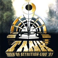 Tank - War Of Attrition - Live \'81 (2001)