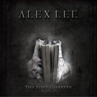 Alex Lee - The Lost Chapter (2013)