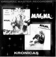 Magma - Kronicas (Canto Para Una Consagracion 1982 & La Transformacion 1985) (1995)