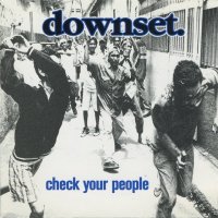 Downset - Check Your People (2000)