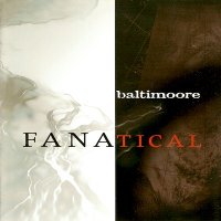 Baltimoore - Fanatical (2005)