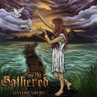 We The Gathered - Daydreamer (2013)