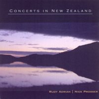 Rudy Adrian - Concerts In New Zealand (with Nick Prosser) (2001)