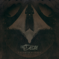 Fail To Decay - Eyes Of The Masses (2013)