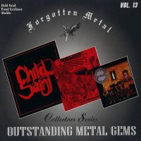 VA - Forgotten Metal - Outstanding Metal Gems Vol.13 (Child Saint, Proud Existence, Shelder) (1993)