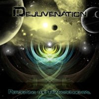 Dejuvenation - Perceiving The Transcendental (2013)