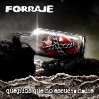 Forraje - Quejidos Que No Escucha Nadie (2013)