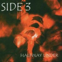 Side 3 - Halfway Under (2000)