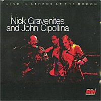 Nick Gravenites & John Cipollina - Live In Athens At The Rodon (2011)