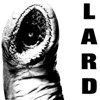 Lard - The Power Of Lard (1989)