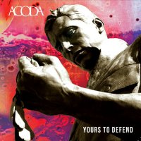 Acoda - Yours To Defend (2013)