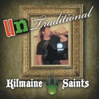 Kilmaine Saints - Untraditional (2014)