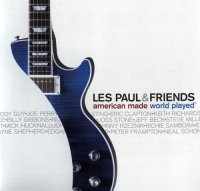 Les Paul & Friends - American Made World Played (2005)  Lossless