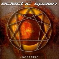 Eclectic Spawn - Noosferic (2006)