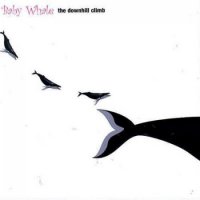 Baby Whale - The Downhill Climb (1973)