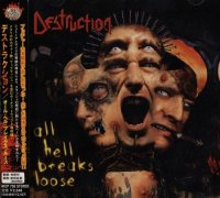 Destruction - All Hell Breaks Loose [Japan Edit.] (2000)  Lossless