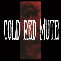 Cold Red Mute - Cold Red Mute (2014)