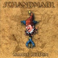 Schandmaul - Wahre Helden (1999)