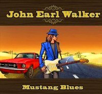John Earl Walker - Mustang Blues (2015)