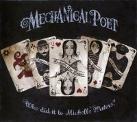 Mechanical Poet - Who Did It To Michelle Waters? (2007)