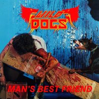 Wild Dogs - Man\'s Best Friend (Remastered 2006) (1984)