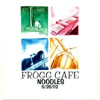 Frogg Cafe - Noodles (2002)