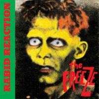 The Freeze - Rabid Reaction (1985)