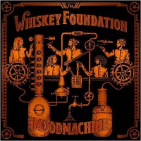 The Whiskey Foundation - Mood Machine (2015)