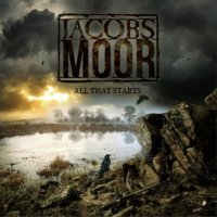 Jacobs Moor - All That Starts (2014)