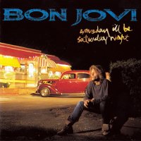 Bon Jovi - Someday I\'ll Be Saturday Night (Japan) (1994)  Lossless