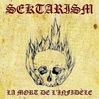Sektarism - La Mort De L\'Infidèle (2017)  Lossless