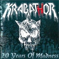 Krabathor - 20 Years Of Madness (2005)