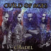 Guild Of Ages - Citadel (2001)