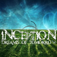 Inception - Dreams Of Tomorrow (2011)