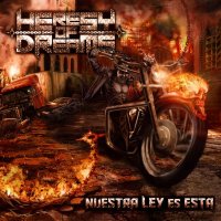 Heresy Of Dreams - Nuestra Ley Es Esta (2013)